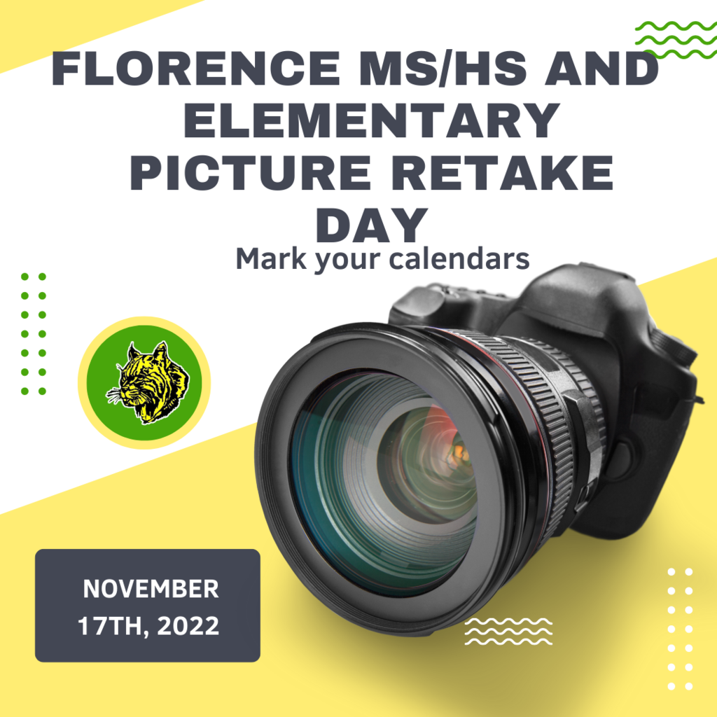 Florence MS/HS Picture Retake Day is November, 17th, 2022.  #GoFloCats