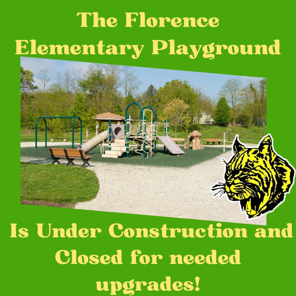Florence Elementary Playground is under construction and closed for needed upgrades!