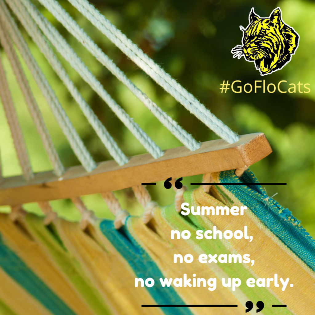 Summer, no school, no exams, no waking up early.  #GoFloCats