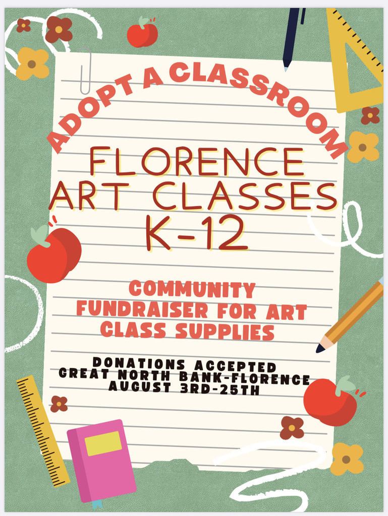 Adopt a classroom Florence Art Classes K-12 community Fundraiser for Art Class Supplies Donations accepted  Great North Bank - Florence August 3rd -25th