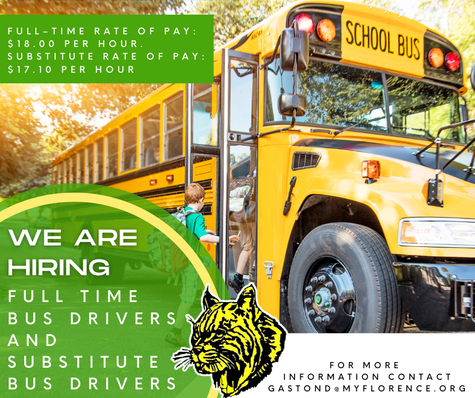 We are hiring Bus Drivers for more info contact gastond@myflorence.org